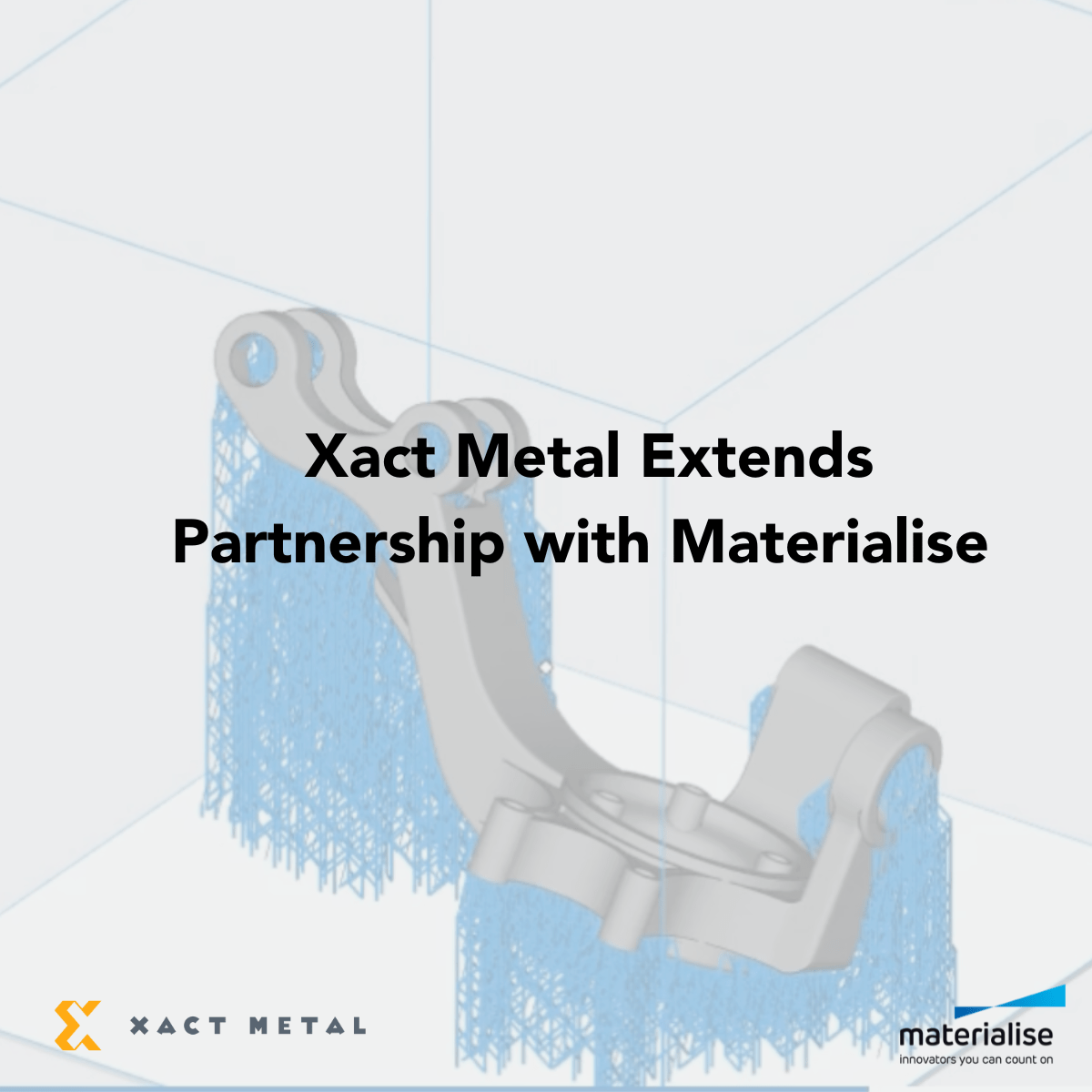 Materialise Extends Partnership with Xact Metal