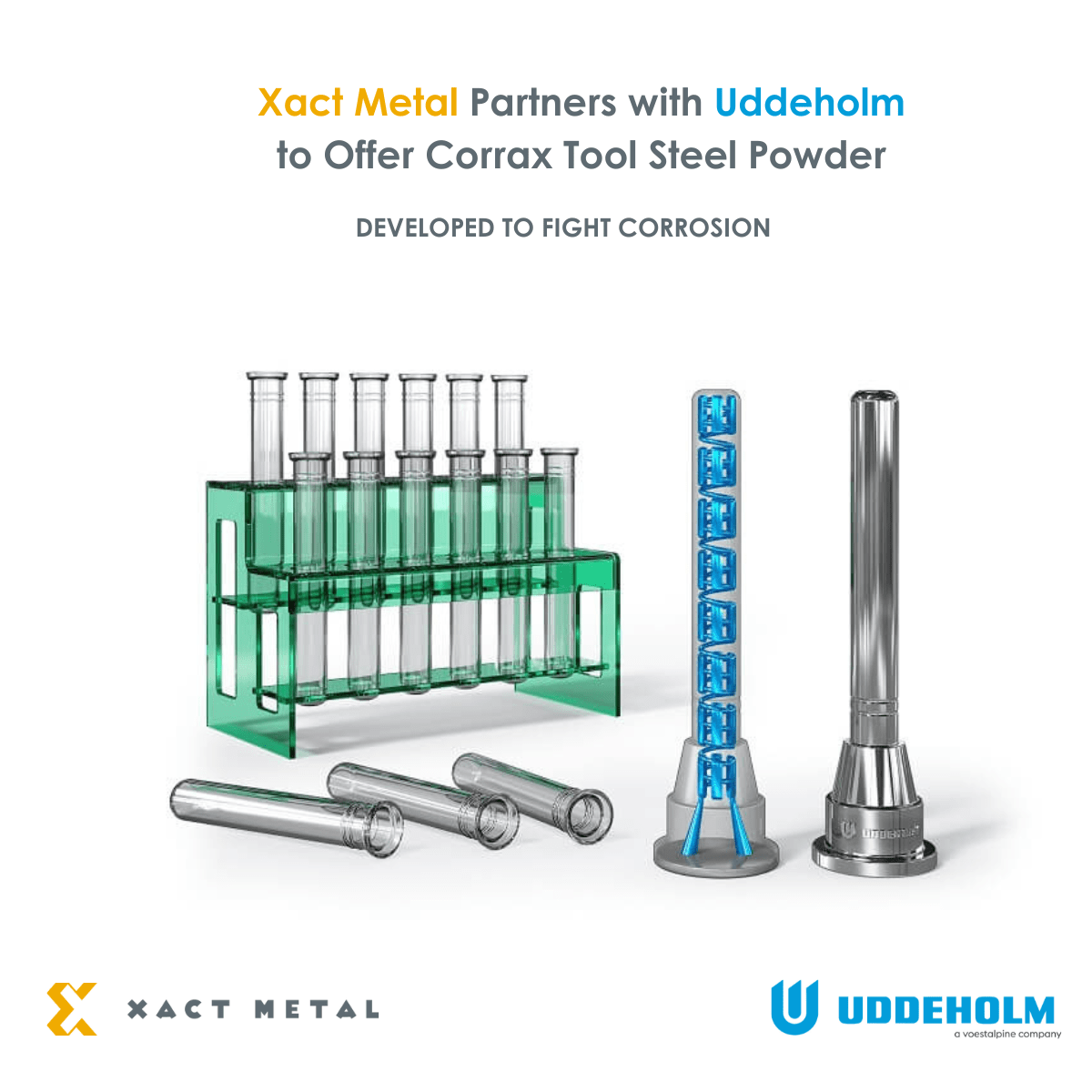 XACT METAL ANNOUNCES PARTNERSHIP WITH UDDEHOLM TO OFFER CORRAX TOOL STEEL POWDER
